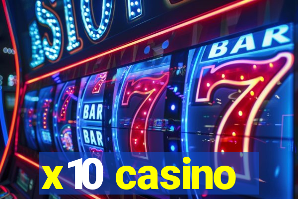 x10 casino